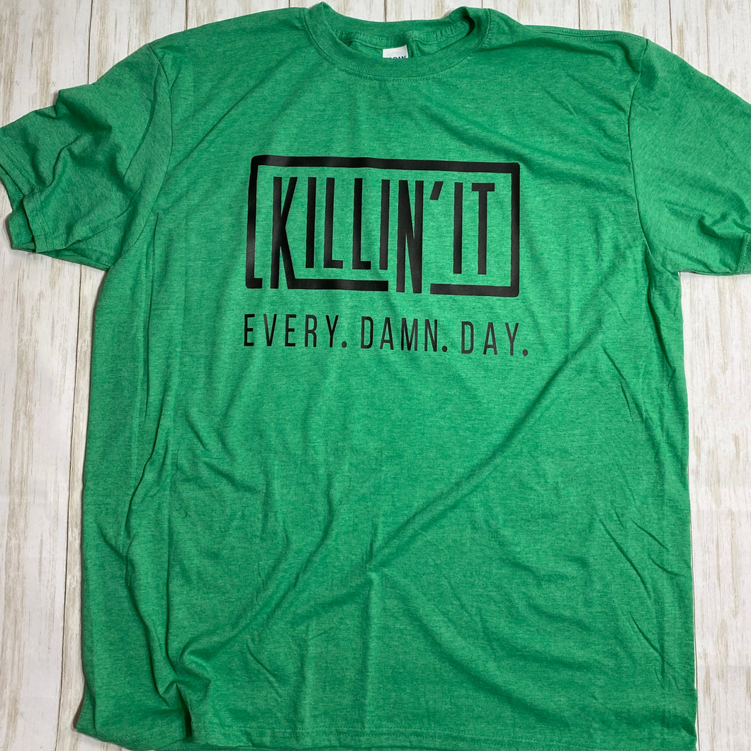 Killin' It Shirt