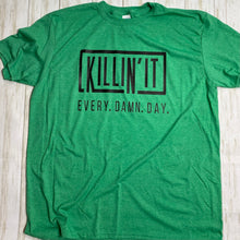 Load image into Gallery viewer, Ready to Ship X-LARGE Killin&#39; It Shirt
