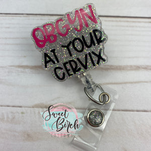 OB At Your Cervix Glitter Badge Reel