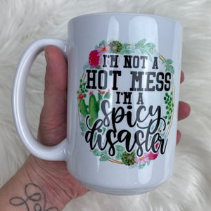 Hot Mess Spicy Disaster Coffee Mug