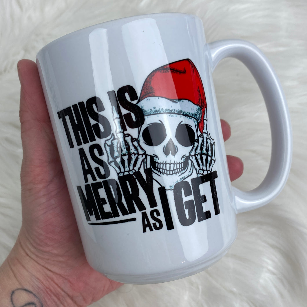 As Merry As I Get Coffee Mug