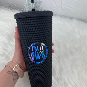 I'm a Vibe Studded Tumbler