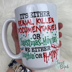 RTS Sleighin' or Slayin' Coffee Mug